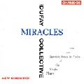 DUFAY COLLECTIVE / デュファイ・コレクティブ / MIRACLES