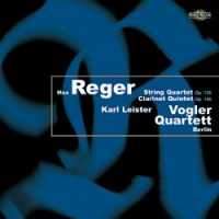 VOGLER QUARTETT / フォーグラー四重奏団 / REGER:CLARINET QUINTET/STRING QUARTET