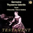 GERMAINE THYSSENS-VALENTIN / ジェルメーヌ・ティッサン=ヴァランタン / 13 Barcarolles/Theme & Variations 