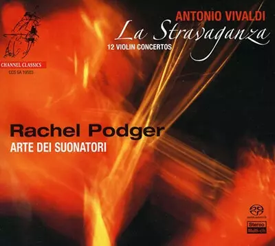 SACDハイブリッド輸入盤　ポッジャー　ヴィヴァルディ ラ・ストラヴァガンツァ VIVALDI: LA STRAVAGANZA /RACHEL PODGER/レイチェル・ポッジャー/SACD