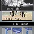 STEVE REICH / スティーヴ・ライヒ / THREE TALES-COMP OPERA