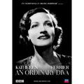 KATHLEEN FERRIER / キャスリーン・フェリアー / Ordinary Diva-BBC Documentary / ≪この世の女神~キャスリーン・フェリアーBBCドキュメンタリー≫
