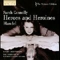 SARAH CONNOLLY / サラ・コノリー / HANDEL HEROES & HEROINES