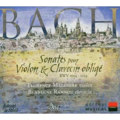 FLORENCE MALGOIRE & BLANDINE RANNOU / フローレンス・マルゴワール & ブランディーヌ・ランヌー / BACH: 6 SONATAS FOR VIOLIN & CEMBALO(CLAVECIN OBLIGE)