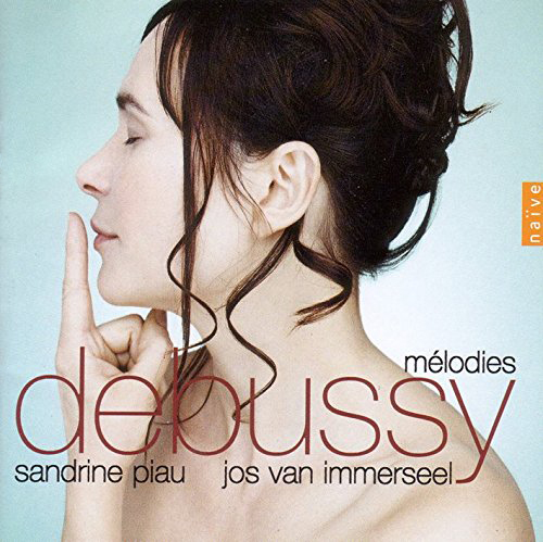 SANDRINE PIAU / サンドリーヌ・ピオー / DEBUSSY: MELODIES