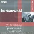 MIECZYSLAW HORSZOWSKI / ミエチスワフ・ホルショフスキ / WORKS OF BACH & MOZART