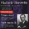VLADIMIR HOROWITZ / ヴラディーミル・ホロヴィッツ / HOROWITZ PLAYS TCHAIKOVSKY & RACHMANINOFF