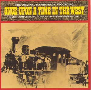 ENNIO MORRICONE / エンニオ・モリコーネ / ONCE UPON A TIME IN THE WEST