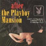 DIMITRI FROM PARIS / ディミトリ・フロム・パリ / AFTER THE PLAYBOY MANSION