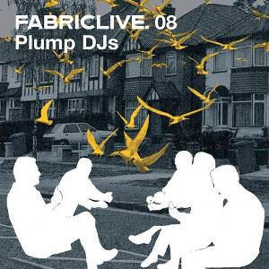 PLUMP DJS / プランプDJS / FABRICLIVE 8