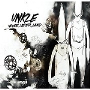 UNKLE / アンクル / NEVER NEVER LAND