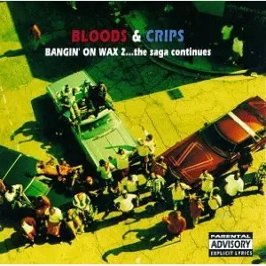 BANGIN ON WAX 2 THE SAGA CON/BLOODS & CRIPS｜HIPHOP/R&B｜ディスク