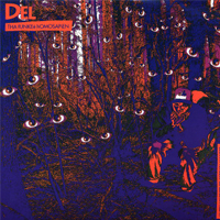 DEL THE FUNKY HOMOSAPIEN / I WISH MY BROTHER GEORGE WAS H