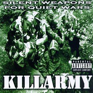KILLARMY / SILENT WEAPONS FOR QUIET WARS