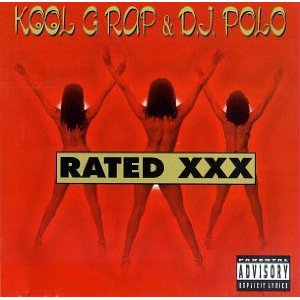 KOOL G RAP & DJ POLO / クール・G・ラップ&DJポロ / RATED XXX
