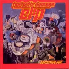 EL-P / エル・P / FANTASTIC DAMAGE
