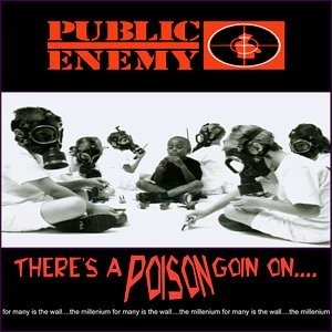 THERE'S A POISON GOIN ON/PUBLIC ENEMY/パブリック・エナミー ｜HIPHOP/Ru0026B｜ディスクユニオン・オンラインショップ｜diskunion.net