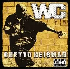 WC / GHETTO HEISMAN