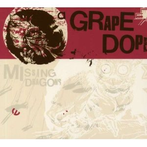 GRAPE DOPE / MISSING DRAGONS