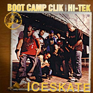 BOOT CAMP CLIK / ブート・キャンプ・クリック / ICE SKATE