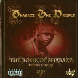 SHABAZZ THE DISCIPLE / BOOK OF SHABAZZ (HIDDEN SCROLLZ)