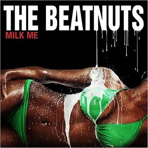 BEATNUTS / ビートナッツ / MILK ME (CD)