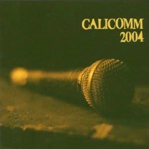 CALICOMM 2004 TOUR / CALICOMM 2004 TOUR