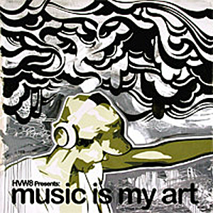 MUSIC IS MY ART / MUSIC IS MY ART