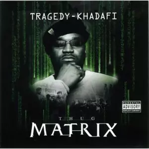 TRAGEDY KHADAFI aka INTELLIGENT HOODLUM / トラジェディ・カダフィー / THUG MATRIX
