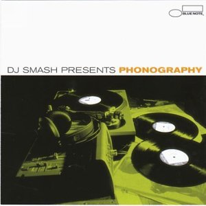 DJ SMASH / DJスマッシュ / DJ SMASH PRESENTS PHONOGRAPHY