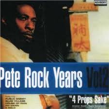 PETE ROCK / ピート・ロック / PETE ROCK YEARS VOL.2 - "4 PROPS SAKE" -