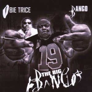 OBIE TRICE & BANGO / BIG BANGO