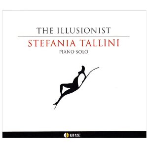 STEFANIA TALLINI / ステファニア・タリーニ / Illusionist - Piano Solo