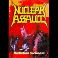 NUCLEAR ASSAULT / ニュークリア・アソルト / RADIATON SICKNESS
