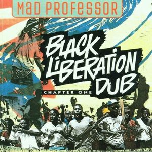 MAD PROFESSOR / マッド・プロフェッサー / BLACK LIBERATION DUB