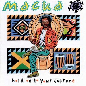 MACKA B / マッカ・ビー / HOLD ON TO YOUR CULTURE