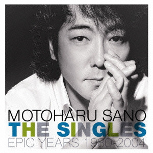 MOTOHARU SANO / 佐野元春 / THE SINGLES - EPIC YEARS 1980 - 2004