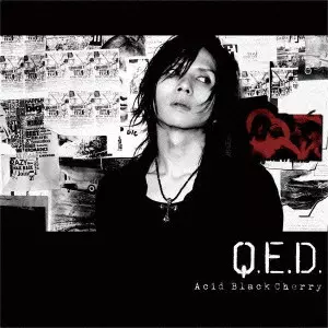 Q.E.D./Acid Black Cherry/アシッド・ブラック・チェリー/初回特典