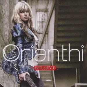 ORIANTHI / オリアンティ / BELIEVE