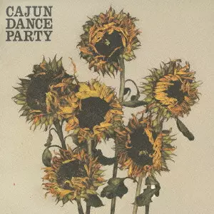 CAJUN DANCE PARTY / ケイジャン・ダンス・パーティー / THE COLOURFUL LIFE / カラフル・ライフ