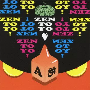 A / ZEN TO YO!