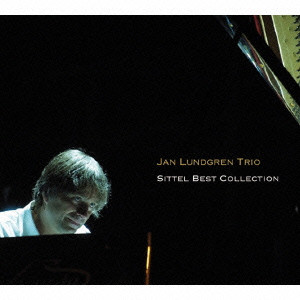 JAN LUNDGREN / ヤン・ラングレン / SITTEL BEST COLLECTION / シッテル・ベスト・コレクション 