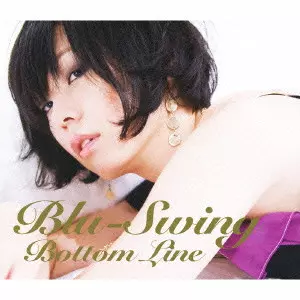 BLU-SWING / BOTTOM LINE