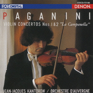JEAN-JACQUES KANTOROW / ジャン=ジャック・カントロフ / PAGANINI: VIOLIN CONCERTOS NO.1 & 2 / パガニーニ:ヴァイオリン協奏曲 第1番・第2番