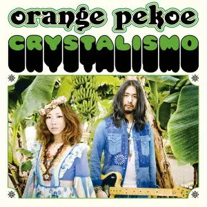orange pekoe / CRYSTALISMO