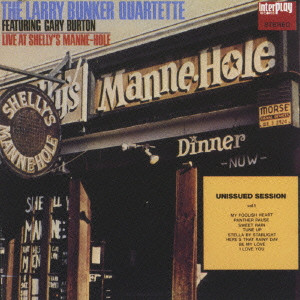 LARRY BUNKER / ラリー・バンカー / LIVE AT SHELLY'S MANNE-HOLE UNISSUED VOL.1 / ライブ・アット・シェリーズ・マンホール未発表第1集