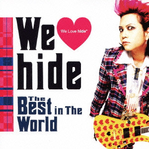 hide / WE LOVE HIDE THE BEST IN THE WORLD
