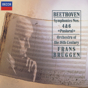 FRANS BRUGGEN / フランス・ブリュッヘン / ベートーヴェン: 交響曲第4番, 第6番「田園」