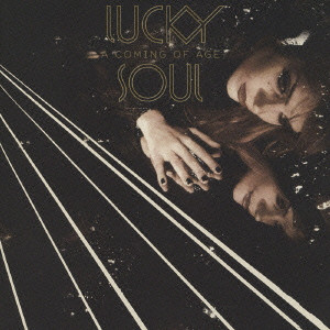 LUCKY SOUL / ラッキー・ソウル / A COMING OF AGE