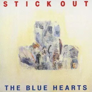 STICK OUT/THE BLUE HEARTS/ザ・ブルーハーツ/結成25周年記念